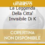 La Leggenda Della Citta' Invisibile Di K cd musicale di Rimsky korsakov niko
