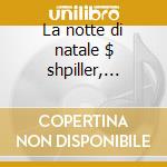 La notte di natale $ shpiller, tarkhov, cd