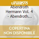 Abendroth Hermann Vol. 4 - Abendroth Hermann Dir /orchestra Sinfonica Della Radio Di Lipsia, Registrazione 1949 cd musicale