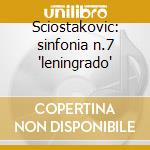 Sciostakovic: sinfonia n.7 'leningrado' cd