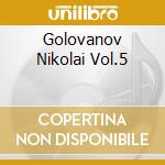 Golovanov Nikolai Vol.5 cd