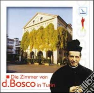 Zimmer von d. Bosco in Turin.. CD-ROM (Die) cd musicale