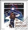 Perla preziosa. CD Audio (La) cd musicale di Marrocchi Marcello