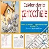 C@lendario parrocchiale. Anno C 2010. Foglio liturgico e calendario murale. CD-ROM cd musicale di Gobbin\  Marino (cur.)