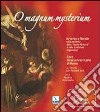 O magnum mysterium musicale. Avvento e Natale nella polifonia della 'Scuola Romana' e nella tradizione organistica. CD Audio cd
