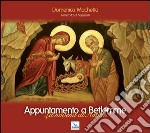 Domenico Machettà - Appuntamento A Betlemme