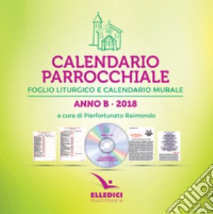 Calendario Parrocchiale Anno B 2018 cd musicale di Elledici