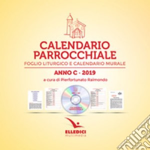 Calendario parrocchiale. Anno C 2019. CD-ROM cd musicale