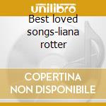 Best loved songs-liana rotter cd