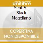 Serif S - Black Magellano cd