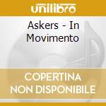 Askers - In Movimento cd musicale