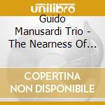 Guido Manusardi Trio - The Nearness Of You cd