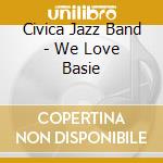 Civica Jazz Band - We Love Basie