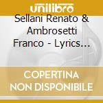Sellani Renato & Ambrosetti Franco - Lyrics Moments cd musicale di Sellani Renato & Ambrosetti Franco