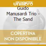 Guido Manusardi Trio - The Sand cd
