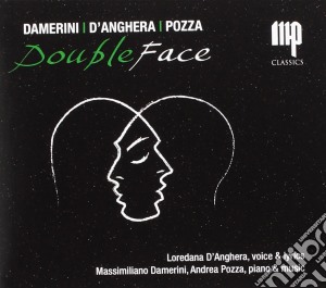 Damerini, D'Anghera, Pozza - Double Face cd musicale di Damerini, D'Anghera, Pozza