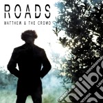 Matthew & The Crowd - Roads