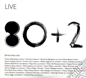 Enrico Intra - 80 + 2 (Live) cd musicale di Enrico Intra