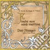 Duo Nuages - Finche' Non Sara' Mattina cd