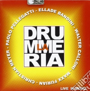 Drummeria (La) - Live In Mono cd musicale di LA DRUMMERIA