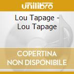 Lou Tapage - Lou Tapage cd musicale di LOU TAPAGE