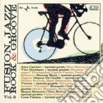 Fusion Jazz Rock & Groove - Fusion Jazz Rock & Groove Vol.2 cd