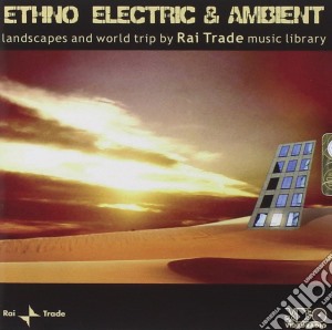 Ethno Electric & Ambient cd musicale di ARTISTI VARI
