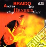 Andrea Braido Trio - Plays Hendrix Music
