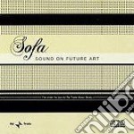 S.O.F.A. - Sound On Future Art