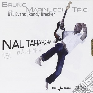 Bruno Marinucci Trio - Nail Tarahara cd musicale di Bruno marinucci trio