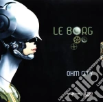 Le Borg - Ohm City cd