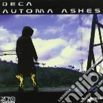 Deca - Automa Ashes cd