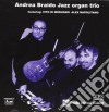 Andrea Braido - Andrea Braido Jazz Organ Trio cd
