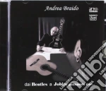 Andrea Braido - Dai Beatles A Jobim Passando Per.. cd