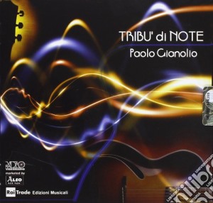 Paolo Gianolio - Tribu' Di Note cd musicale di Paolo Gianolio
