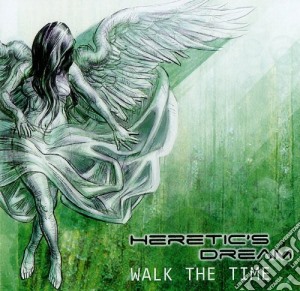 Heretic's Dream - Walk The Time cd musicale di Heretic's Dream