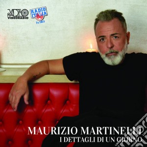 Maurizio Martinelli - I Dettagli Di Un Giorno cd musicale