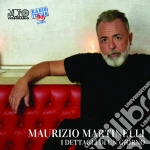 Maurizio Martinelli - I Dettagli Di Un Giorno cd