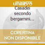 Casadei secondo bergamini vol.2 cd