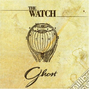 Watch (The) - Ghost cd musicale di Watch (The)