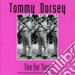 Tommy Dorsey - Tea For Two cd