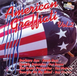 American Graffiati Vol 2 - American Graffiti Vol 2 cd musicale