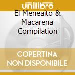 El Meneaito & Macarena Compilation cd musicale di Terminal Video