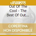 Out Of The Cool - The Best Of Out Of The Cool Vol.2 cd musicale di Artisti Vari