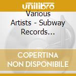 Various Artists - Subway Records Compilation Mix By Claudio Diva cd