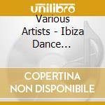 Various Artists - Ibiza Dance Compilation 2 cd