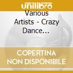 Various Artists - Crazy Dance Compilation Vol.2 cd