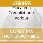 Macarena Compilation / Various cd