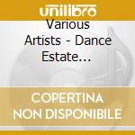 Various Artists - Dance Estate Compilation cd