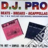 D.j. Pro Vol. 7 & 8 - Beats - Breaks - Acappellas cd